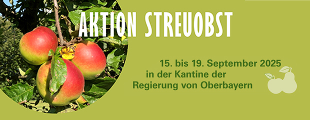 Aktion Streuobst, 15. bis 19. September 2025 in der Kantine der Regierung von Oberbayern