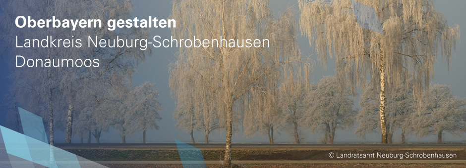Oberbayern gestalten, Landkreis Neuburg-Schrobenhausen, Donaumoos