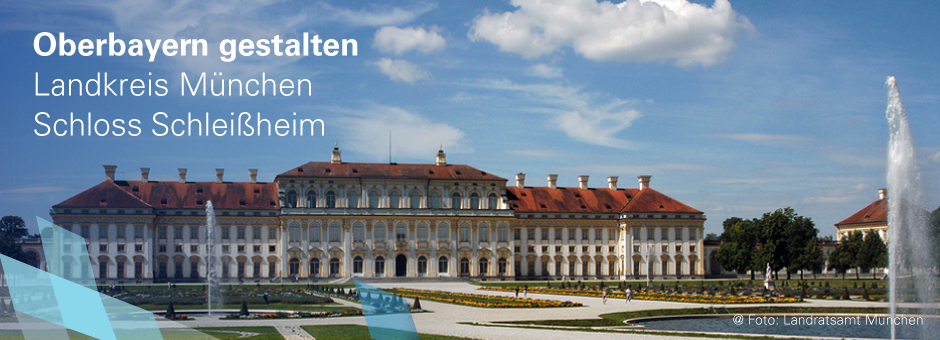 Oberbayern gestalten, Landkreis München, Schloss Schleißheim